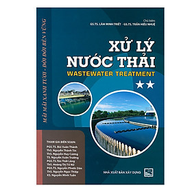 Hình ảnh Xử Lý Nước Thải Tập 2 - GS. TS. Lâm Minh Triết