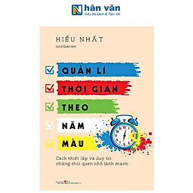 Sách - Quản Lí Thời Gian Theo Năm Màu - Hiểu Nhất
