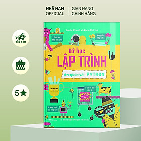 Sách - Tớ học lập trình - Làm quen với Python (TB 2021) - Nhã Nam Official