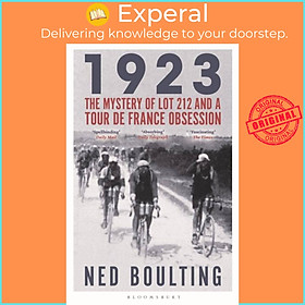 Sách - 1923 - The Mystery of Lot 212 and a Tour de France Obsession by Ned Boulting (UK edition, hardcover)