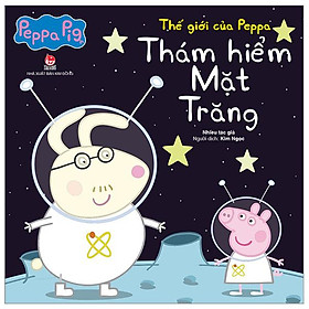 Thế giới của peppa - thám hiểm mặt trăng