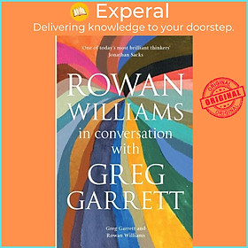 Sách - Rowan Williams in Conversation - with Greg Garrett by Rt Hon Rowan Williams (UK edition, paperback)