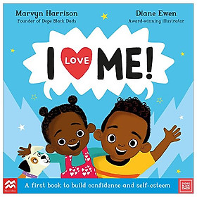 I Love Me! : A First Book To Build Confidence And Self-esteem - Đang cập nhật