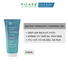 Gel rửa mặt cho da nhờn mụn Keracnyl Gel Moussant Ducray 200ml