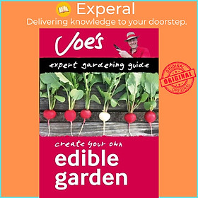 Sách - Edible Garden - Beginner'S Guide to Growing Your Own Herbs, Fruit and Vegeta by Joe Swift (UK edition, paperback)