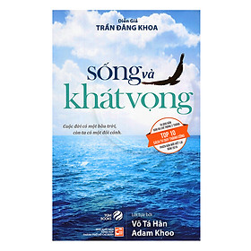 Sống Và Khát Vọng (Tái Bản)