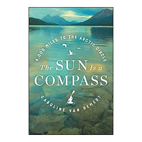 Hình ảnh The Sun Is a Compass: A 4,000-Mile Journey into the Alaskan Wilds