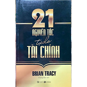 21 Nguyên Tắc Tự Do Tài Chính