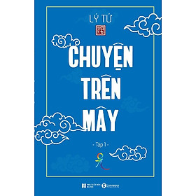 [Download Sách] Chuyện Trên Mây - Tập 1