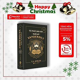 VANDERBILT - Tài Phiệt Đầu Tiên Của Nước Mỹ