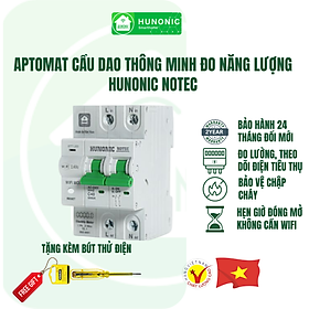 Aptomat Đo Năng Lượng Hunonic Notec Theo Dõi Lượng Điện Tiêu Thụ Điều Khiển Từ Xa Qua Wifi Hàng Việt Nam Chất Lượng Cao