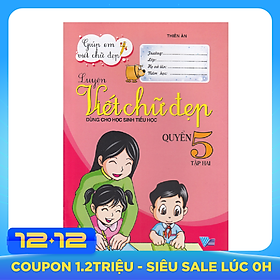 Giúp Em Viết Chữ Đẹp: Luyện Viết Chữ Đẹp 5 (Tập 2)