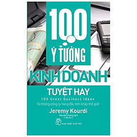 100 ý tưởng kinh doanh tuyệt hay