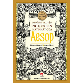 Kim Đồng - Những truyện ngụ ngôn hay nhất của Aesop