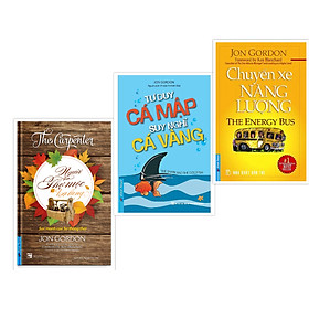 [Download Sách] Combo 3 cuốn Jon Gordon (Người thợ mộc lạ lùng + Chuyến xe năng lượng + Tư duy cá mập suy nghĩ cá vàng)