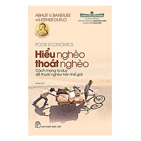 Ảnh bìa Hiểu Nghèo Thoát Nghèo (Tái Bản)