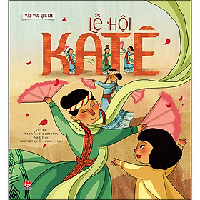 Tập tục quê em: lễ hội katê