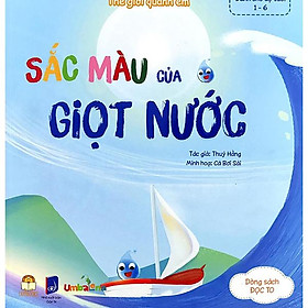 Thế Giới Quanh Em - Sắc Màu Của Giọt Nước