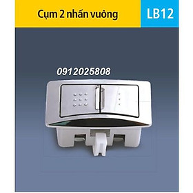 LB12 - cụm 2 nhấn vuông két nước bồn cầu