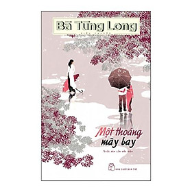 [Download Sách] Một Thoáng Mây Bay (Bà Tùng Long)