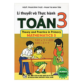 Lí Thuyết Và Thực Hành Toán Lớp 3 (Song Ngữ)