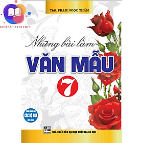 Sách - những bài làm văn mẫu 7 (dùng chung cho các bộ SGK hiện hành)