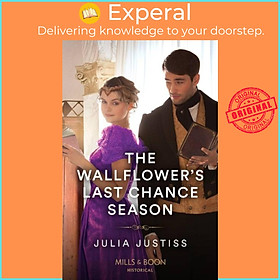 Sách - The Wallflower's Last Chance Season by Julia Justiss (UK edition, paperback)