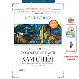 XÂM CHIẾM - Mê cung tiến hóa và sự thống trị mặt đất của loài người - Tiến Sỹ Marilee Adams