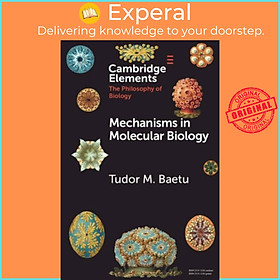 Sách - Mechanisms in Molecular Biology by Tudor Baetu (UK edition, paperback)