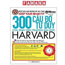 Sách - Keep Your Brain Fit - 300 Câu Đố Tư Duy Của Sinh Viên Trường Đại Học Harvard (Tái Bản 2025)