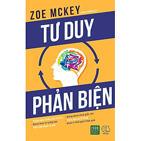 [Download Sách] Tư Duy Phản Biện (Zoe McKey)