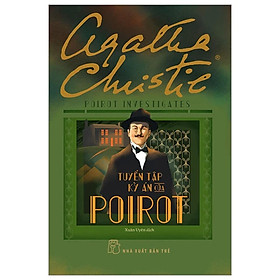 Agatha Christie. Tuyển Tập Kỳ Án Của Poirot - Bản Quyền - Agatha Christie