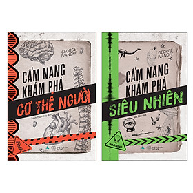 Combo Cẩm Nang Khám Phá: Cẩm Nang Khám Phá Cơ Thể Người + Cẩm Nang Khám Phá Siêu Nhiên