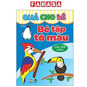 Sách - Quà Cho Bé - Bé Tập Tô Màu - Các Loài Chim