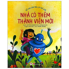 Kể Cho Con Yêu Cả Thế Giới - Nhà Có Thêm Thành Viên Mới Độ Tuổi: 3+