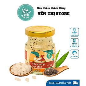 Yến Thị- Chưng Hạt Chia-Hũ Chưng Sẵn-30% Yến-70ml