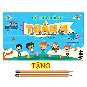 BỘ THỰC HÀNH TOÁN LỚP 4 (KP)