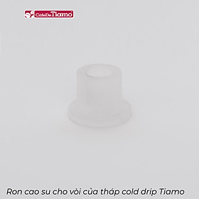 Ron cao su cho vòi của tháp pha cold drip Tiamo