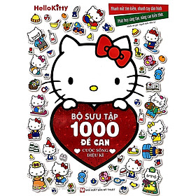 Hellokitty - bộ sưu tập 1000 đề can -Cuộc sống diệu kì