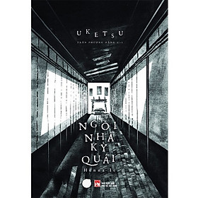 Ngôi Nhà Kỳ Quái - Tập 1