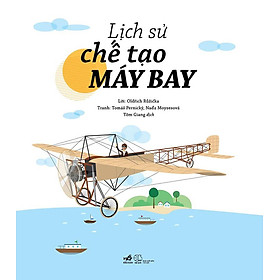 Lịch Sử Chế Tạo Máy Bay