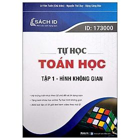 Tự Học Toán Học - Tập 1 - Hình Không Gian