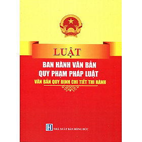 Sách Luật Ban Hành Văn Bản Quy Phạm Pháp Luật