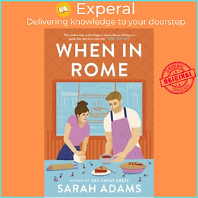 Sách - When in Rome : The charming new rom-com from the author of the TikTok sens by Sarah Adams (UK edition, paperback)