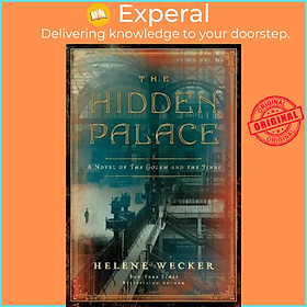 Sách - The Hidden Palace : A Novel of the Golem and the Jinni by Helene Wecker (US edition, hardcover)