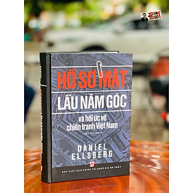 HỒ SƠ MẬT LẦU NĂM GÓC Và hồi ức về chiến tranh Việt Nam – Daniel Ellsberg – Minh Thu và Trọng Minh (dịch và hiệu đính) – NXB Chính Trị Quốc Gia Sự Thật - Bìa cứng