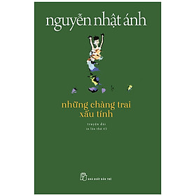 Hình ảnh Sách: Những tràng trai xấu tính - Nguyễn Nhật Ánh