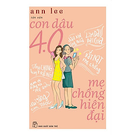 Sách-con dâu 4.0 mẹ chồng hiện đại