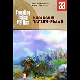 Theo Dòng Lịch Sử Việt Nam - T33: Khởi Nghĩa Tây Sơn - Phần V