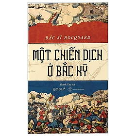 Sách Một chiến dịch ở Bắc Kỳ - Alphabooks - BẢN QUYỀN